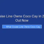 What Cruise Line Owns Coco Cay in 2026 Find Out Now