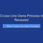 What Cruise Line Owns Princess in 2026 Revealed