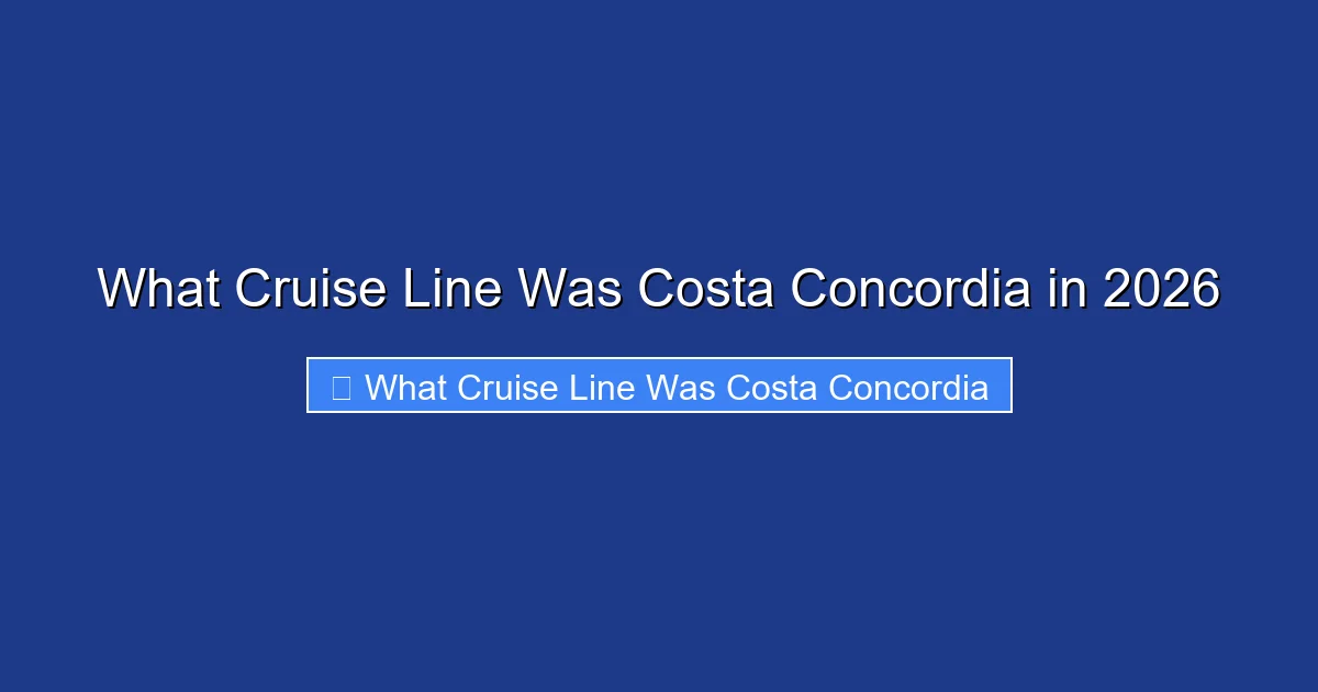 What Cruise Line Was Costa Concordia in 2026
