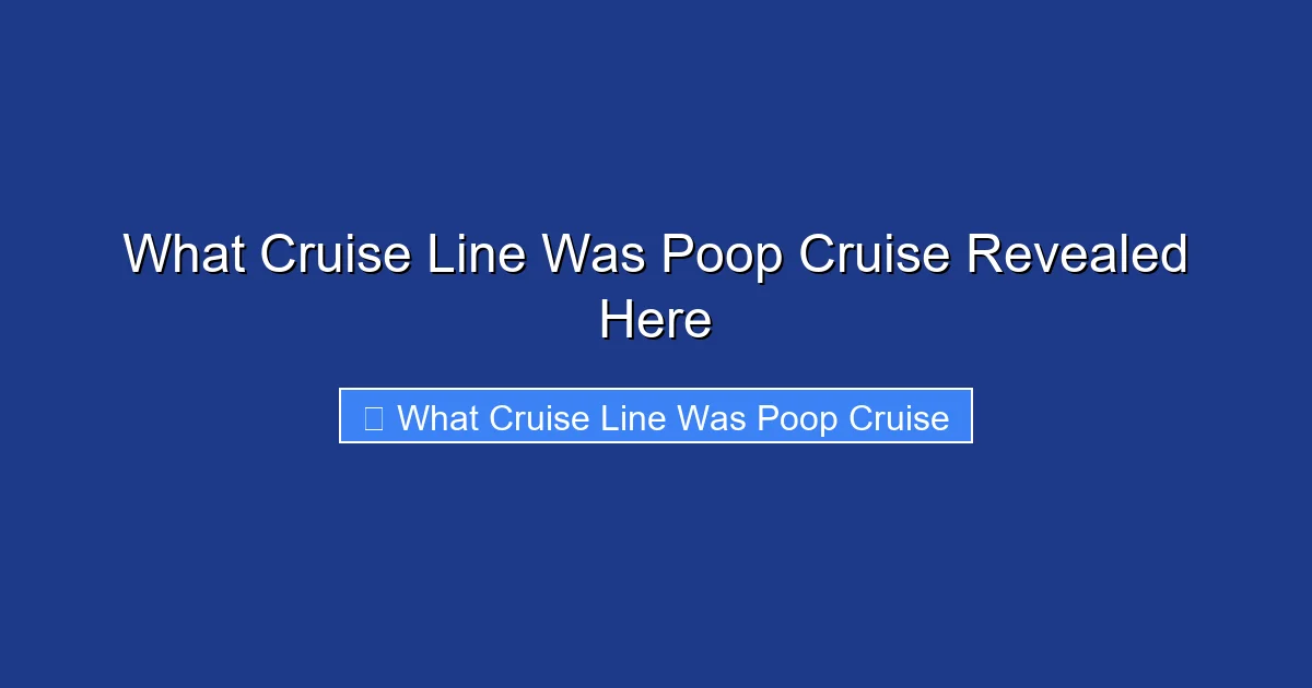 What Cruise Line Was Poop Cruise Revealed Here