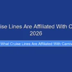 What Cruise Lines Are Affiliated With Carnival in 2026