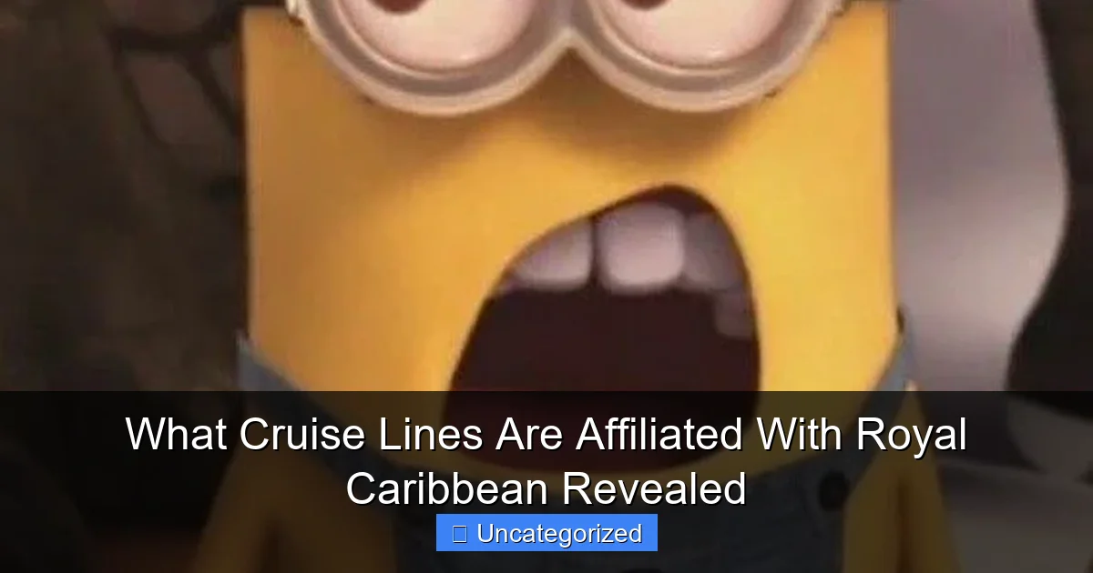 What Cruise Lines Are Affiliated With Royal Caribbean Revealed