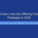 What Cruise Lines Are Offering Free Drink Packages in 2026