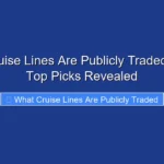 What Cruise Lines Are Publicly Traded in 2026 Top Picks Revealed