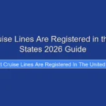 What Cruise Lines Are Registered in the United States 2026 Guide