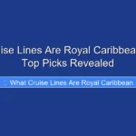 What Cruise Lines Are Royal Caribbean in 2026 Top Picks Revealed