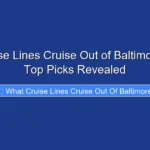 What Cruise Lines Cruise Out of Baltimore in 2026 Top Picks Revealed