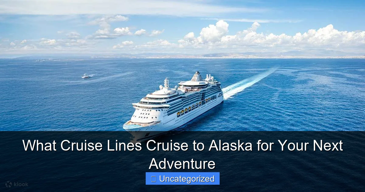 What Cruise Lines Cruise to Alaska for Your Next Adventure
