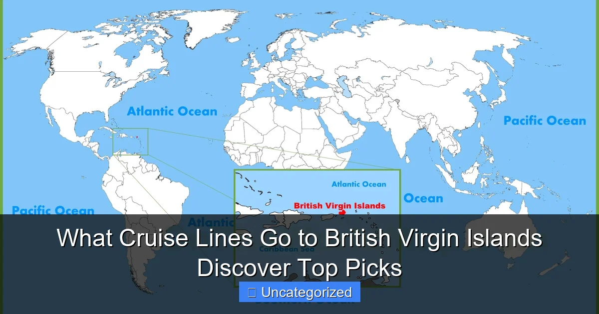 What Cruise Lines Go to British Virgin Islands Discover Top Picks