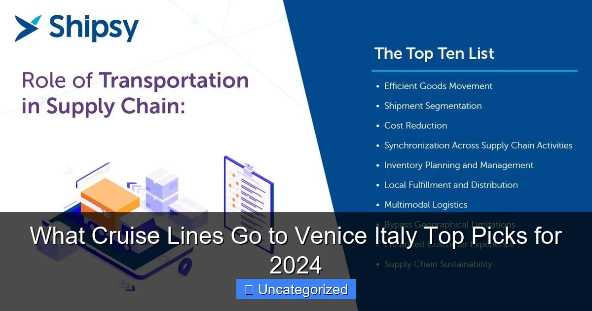 What Cruise Lines Go to Venice Italy Top Picks for 2024