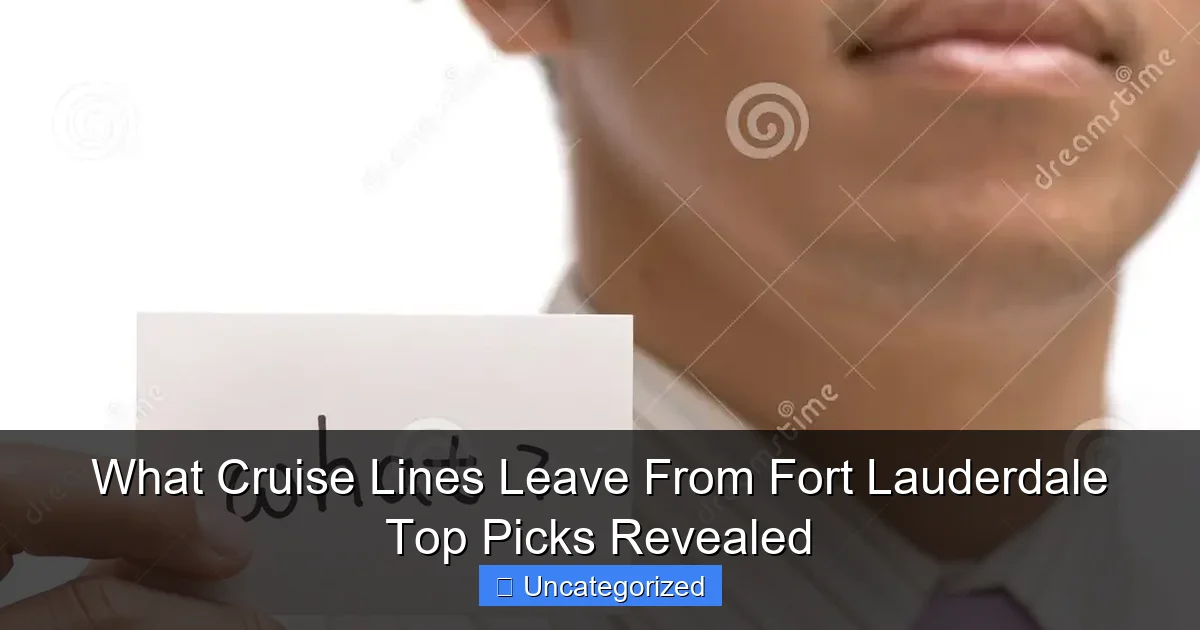 What Cruise Lines Leave From Fort Lauderdale Top Picks Revealed