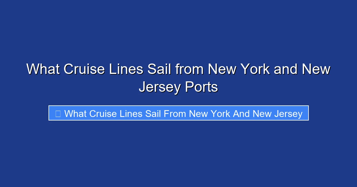 What Cruise Lines Sail from New York and New Jersey Ports