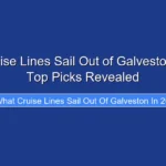 What Cruise Lines Sail Out of Galveston in 2025 Top Picks Revealed
