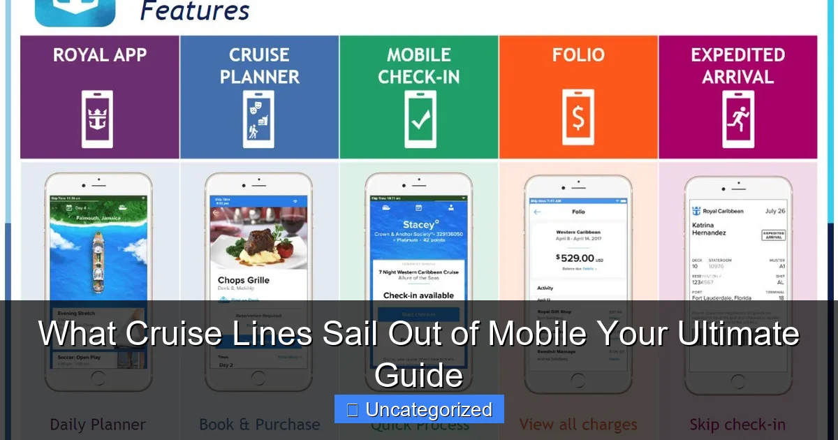 What Cruise Lines Sail Out of Mobile Your Ultimate Guide