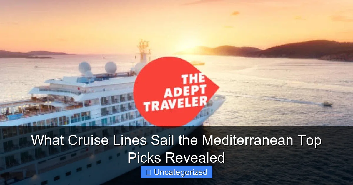 What Cruise Lines Sail the Mediterranean Top Picks Revealed