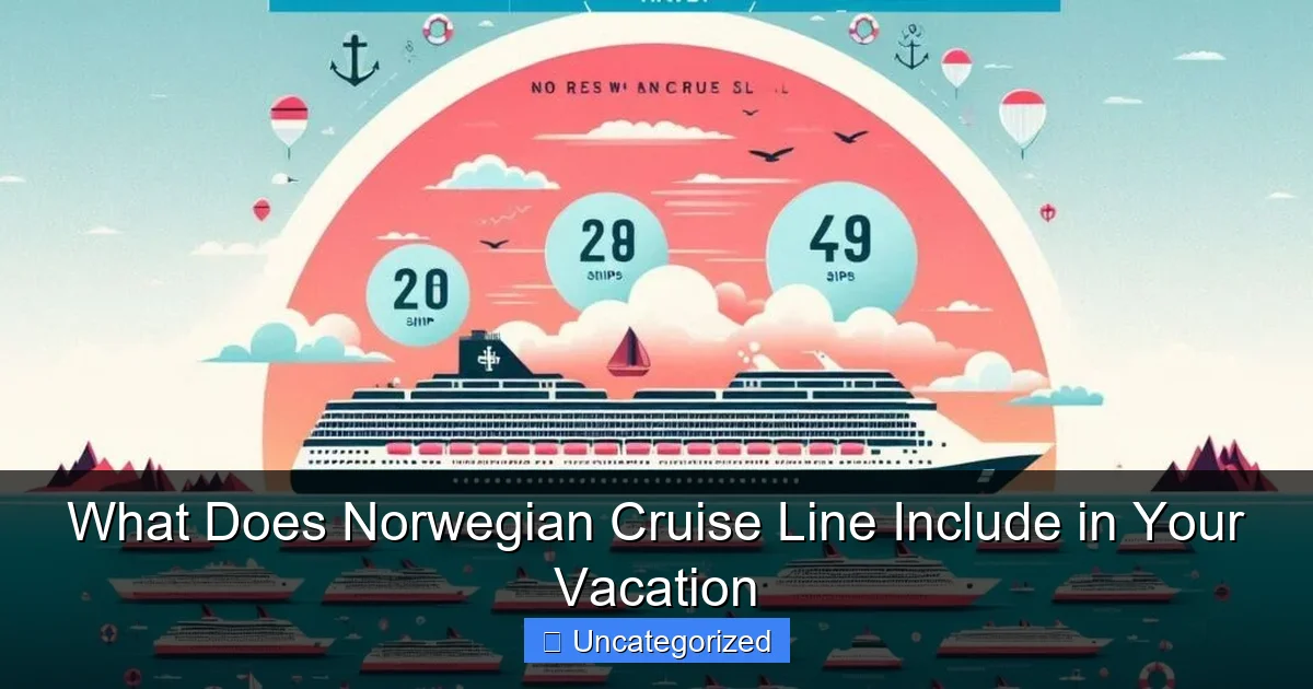 What Does Norwegian Cruise Line Include in Your Vacation