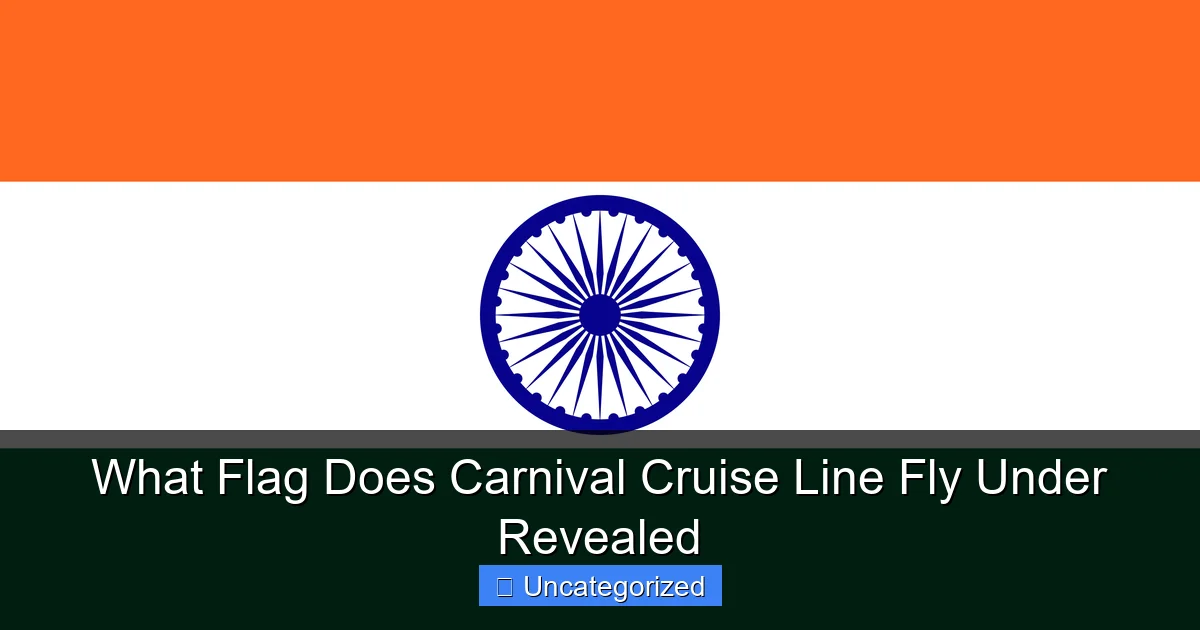 What Flag Does Carnival Cruise Line Fly Under Revealed
