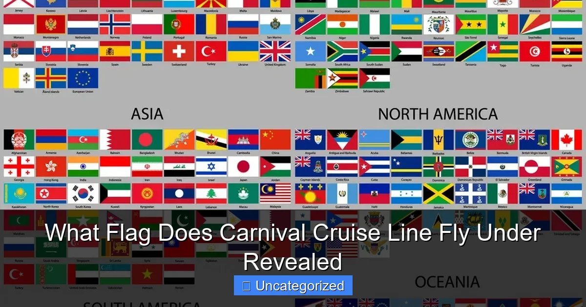 What Flag Does Carnival Cruise Line Fly Under Revealed