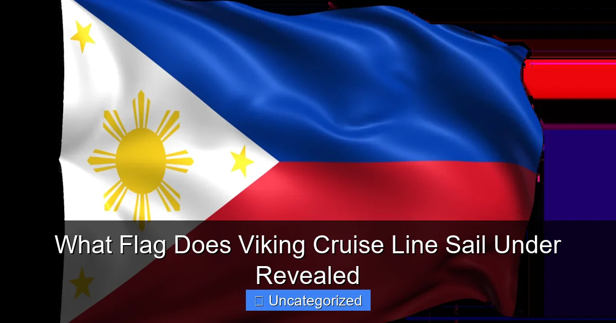 What Flag Does Viking Cruise Line Sail Under Revealed