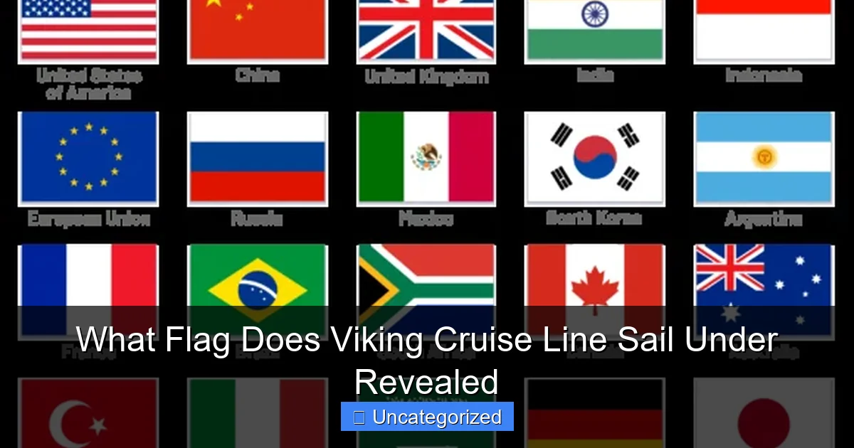 What Flag Does Viking Cruise Line Sail Under Revealed