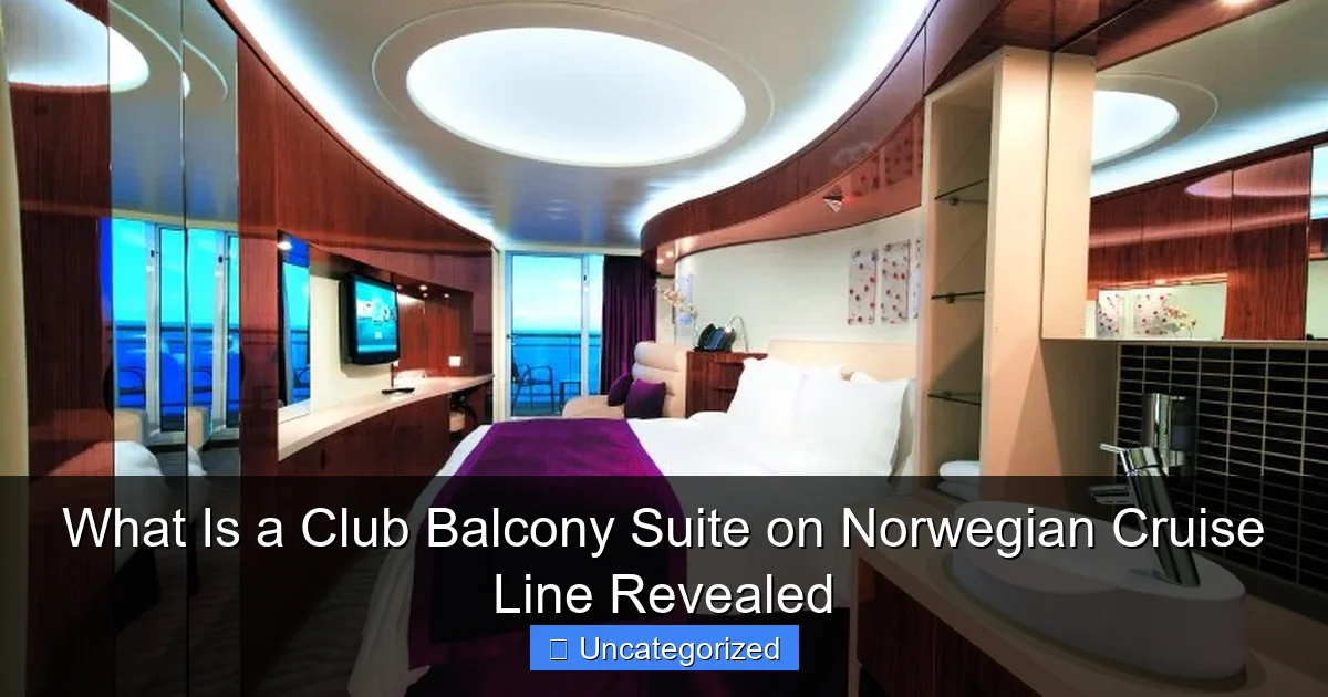 What Is a Club Balcony Suite on Norwegian Cruise Line Revealed