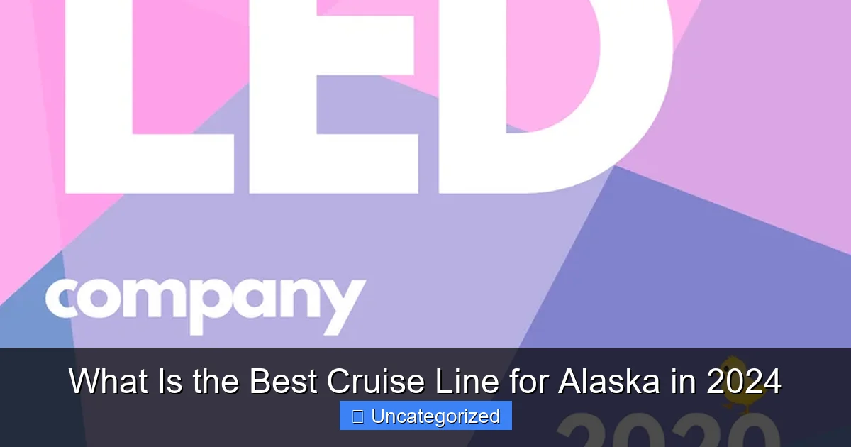 What Is the Best Cruise Line for Alaska in 2024