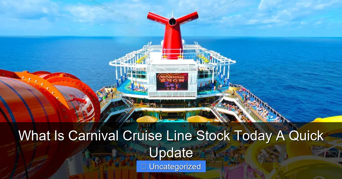 What Is Carnival Cruise Line Stock Today A Quick Update
