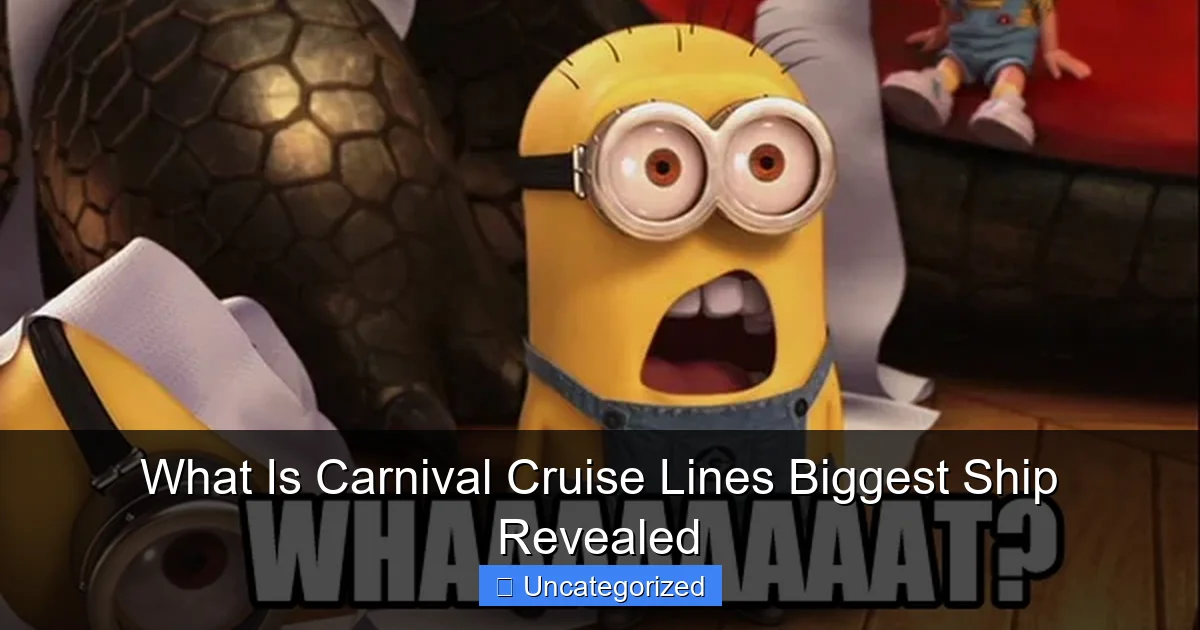 What Is Carnival Cruise Lines Biggest Ship Revealed