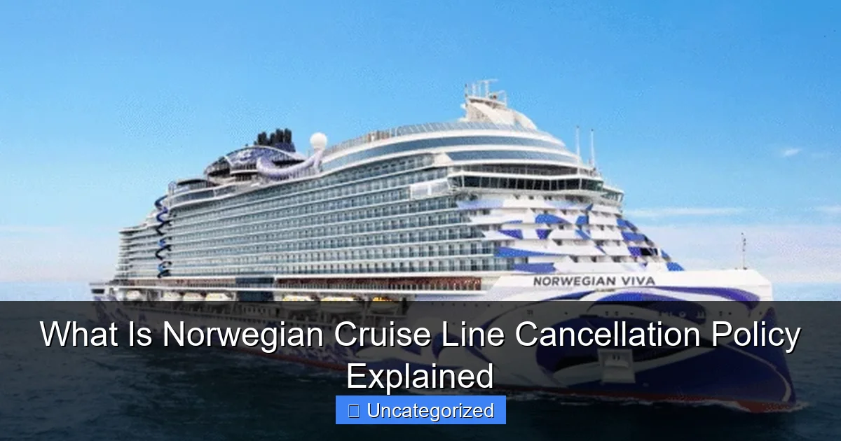 What Is Norwegian Cruise Line Cancellation Policy Explained