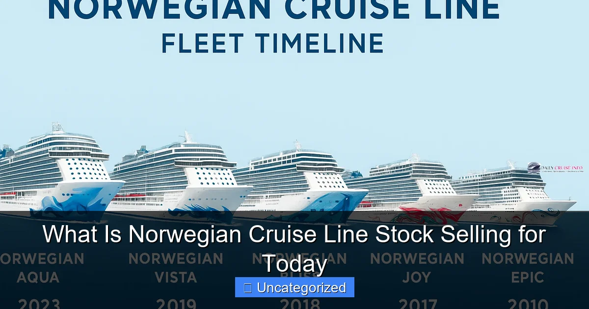 What Is Norwegian Cruise Line Stock Selling for Today