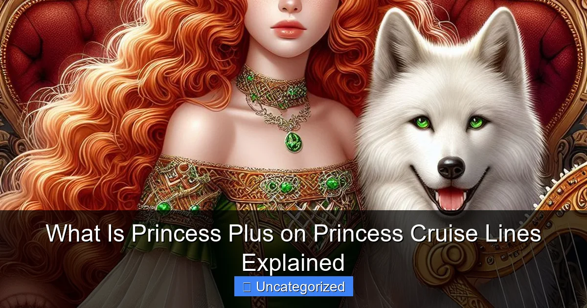 What Is Princess Plus on Princess Cruise Lines Explained