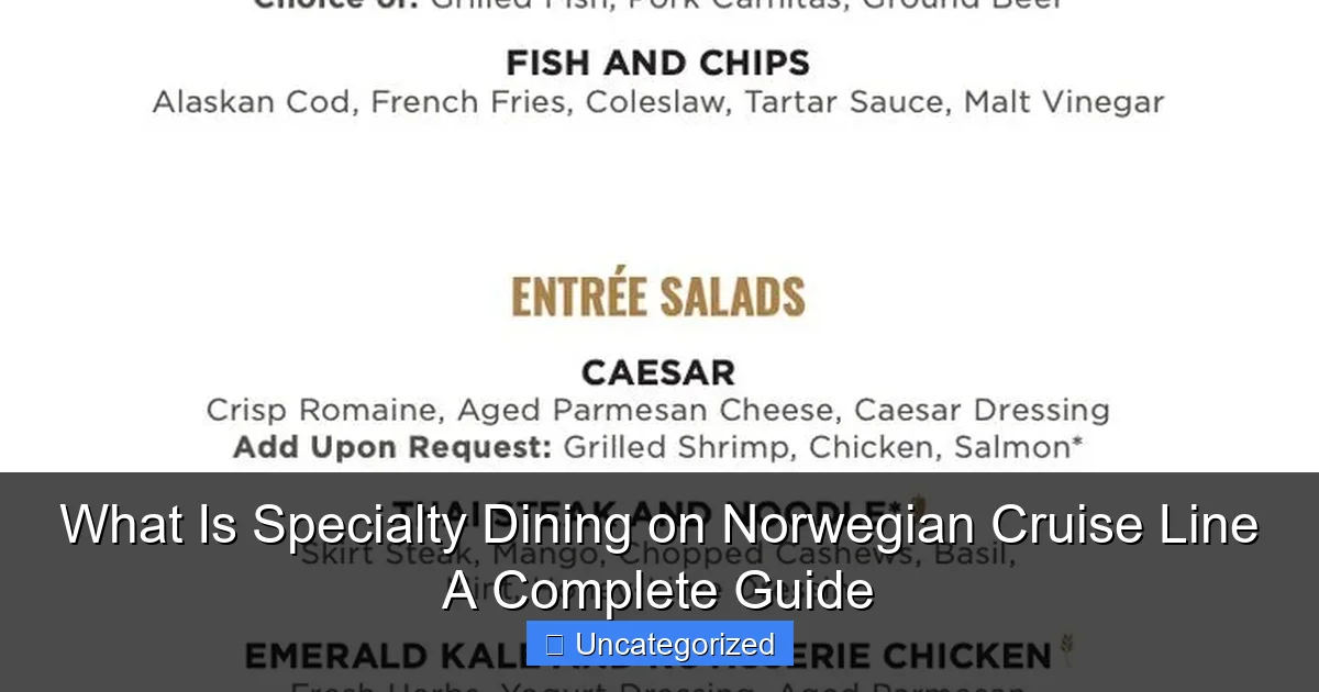 What Is Specialty Dining on Norwegian Cruise Line A Complete Guide
