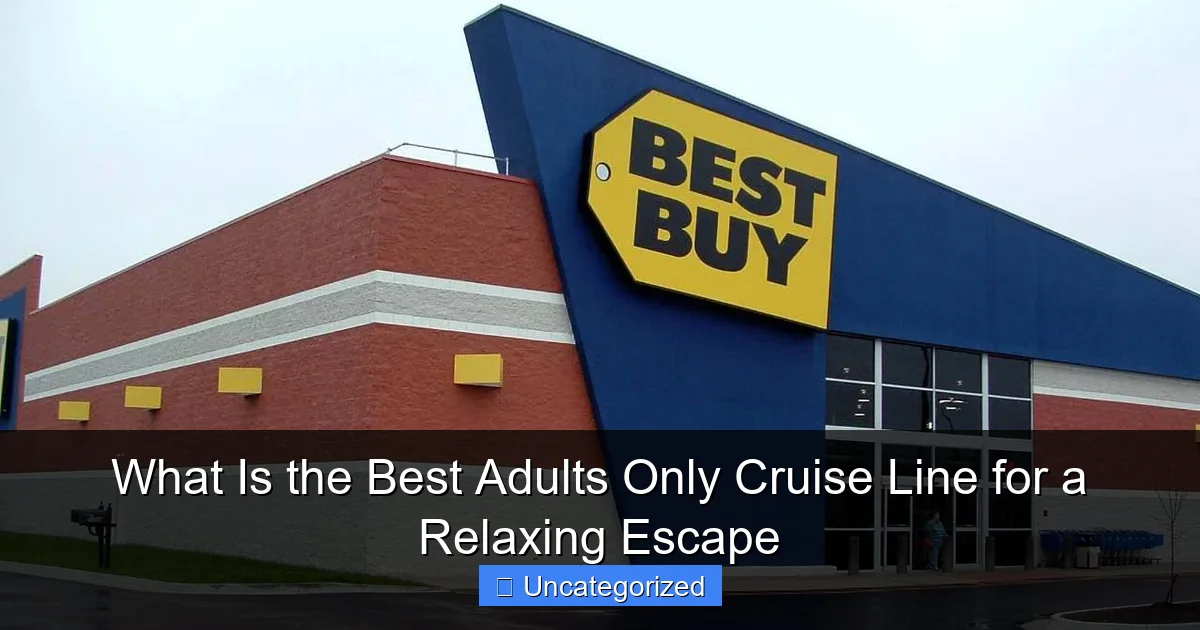 What Is the Best Adults Only Cruise Line for a Relaxing Escape