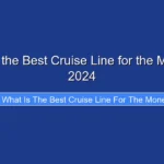 What Is the Best Cruise Line for the Money in 2024