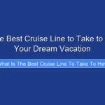 What Is the Best Cruise Line to Take to Hawaii for Your Dream Vacation