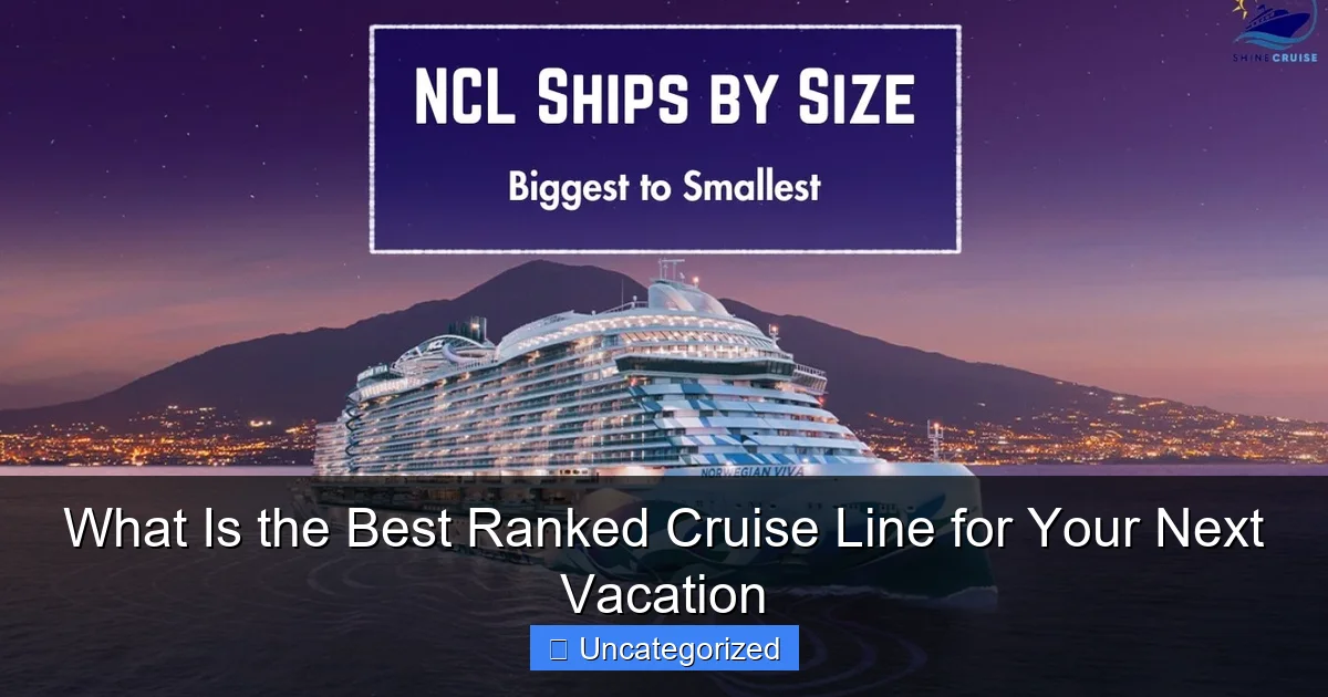 What Is the Best Ranked Cruise Line for Your Next Vacation
