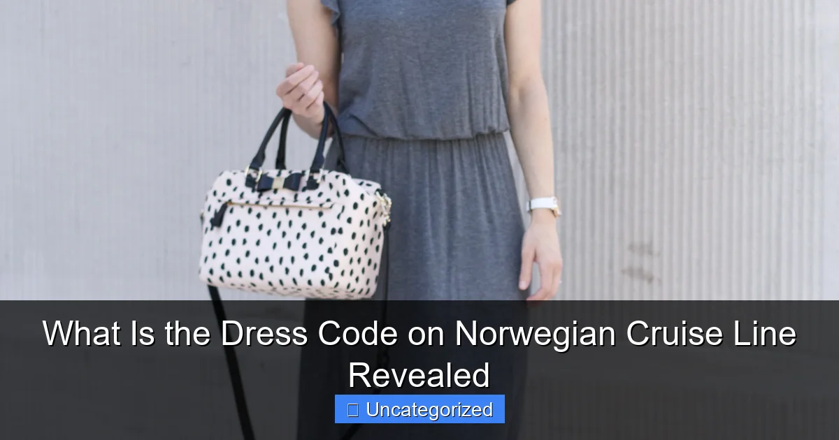 What Is the Dress Code on Norwegian Cruise Line Revealed