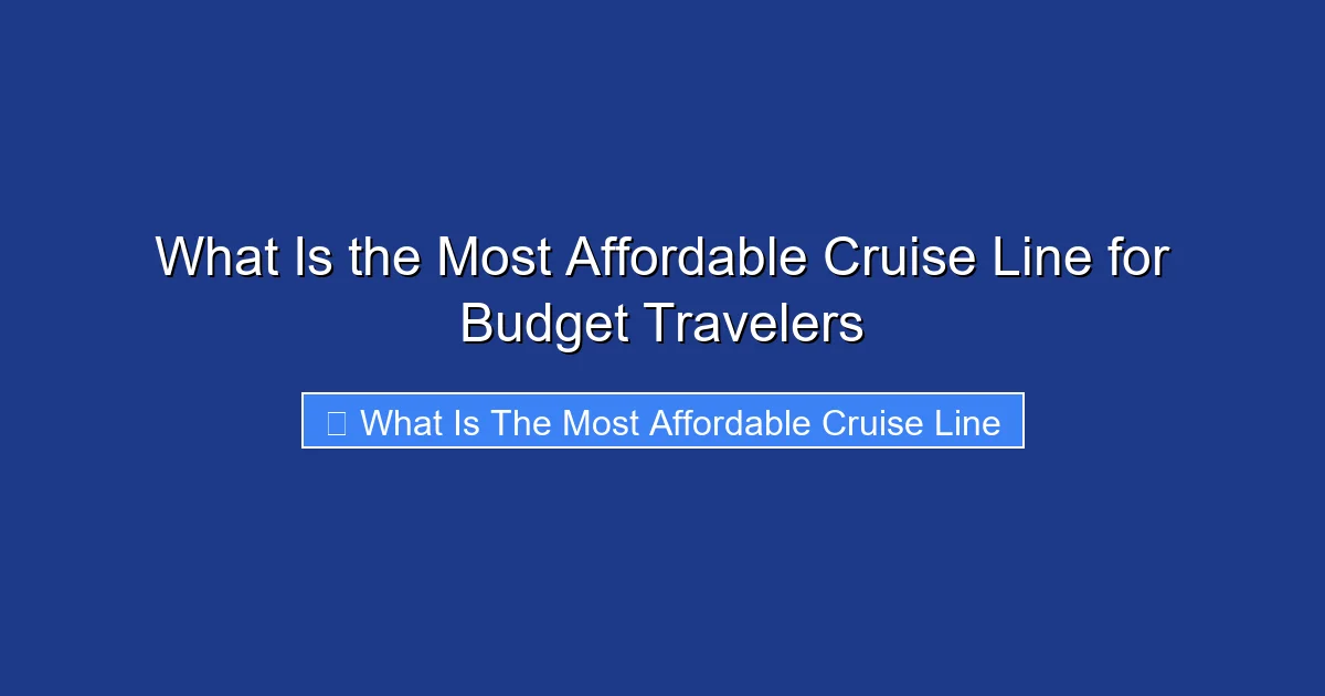 What Is the Most Affordable Cruise Line for Budget Travelers