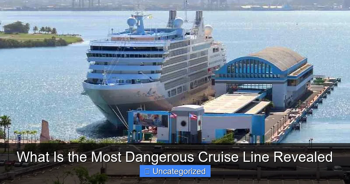 What Is the Most Dangerous Cruise Line Revealed