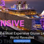 What Is the Most Expensive Cruise Line in the World Revealed