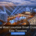 What Is the Most Luxurious Small Cruise Line for Elite Travelers