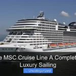 What Is the MSC Cruise Line A Complete Guide to Luxury Sailing