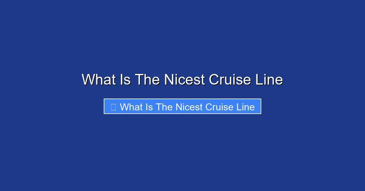 What Is The Nicest Cruise Line