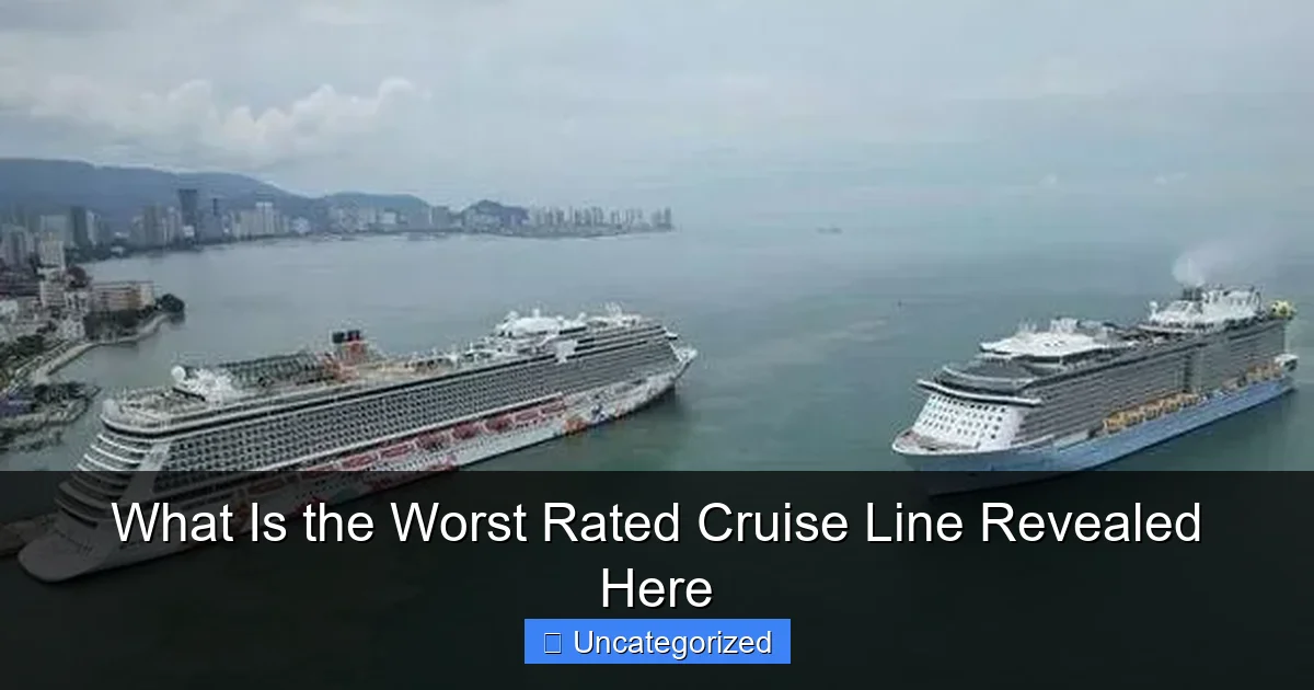 What Is the Worst Rated Cruise Line Revealed Here
