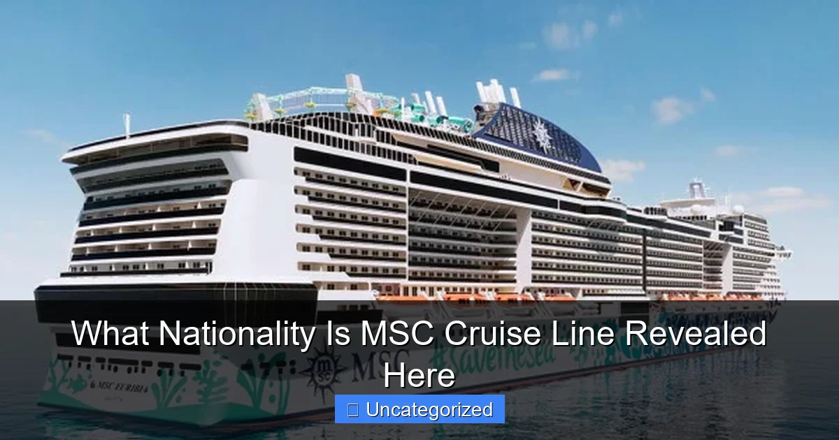 What Nationality Is MSC Cruise Line Revealed Here