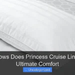 What Pillows Does Princess Cruise Line Use for Ultimate Comfort
