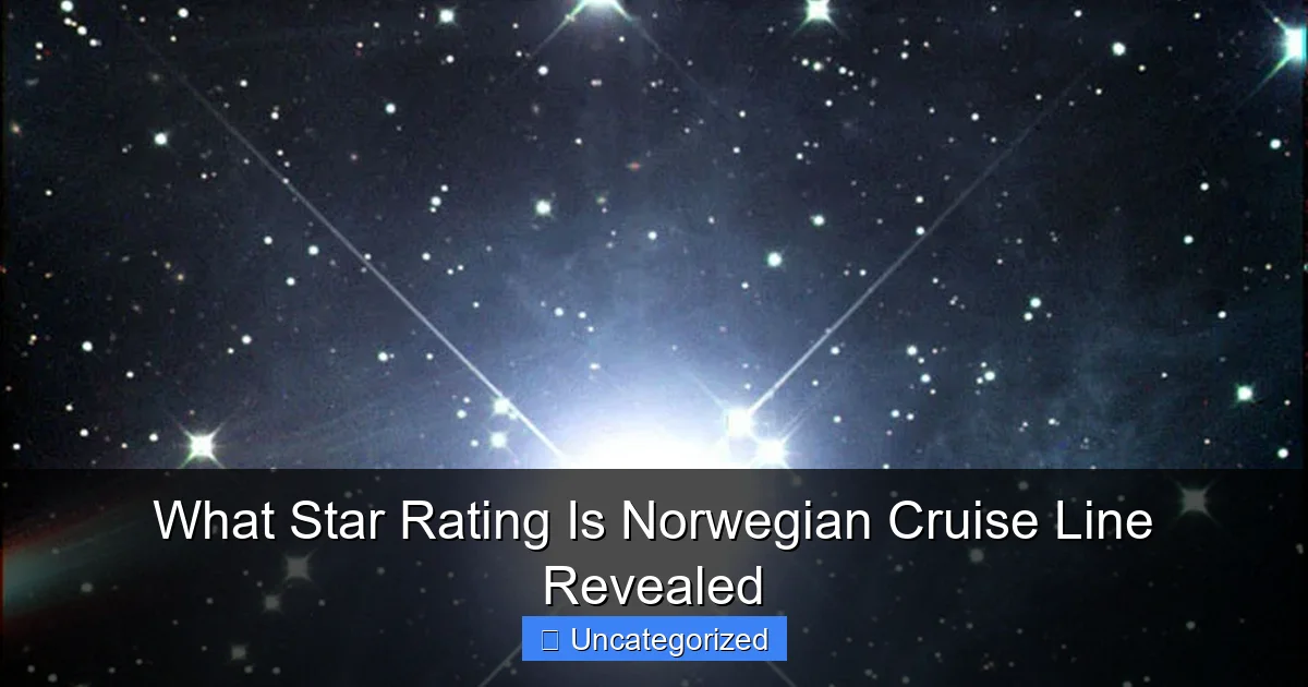 What Star Rating Is Norwegian Cruise Line Revealed