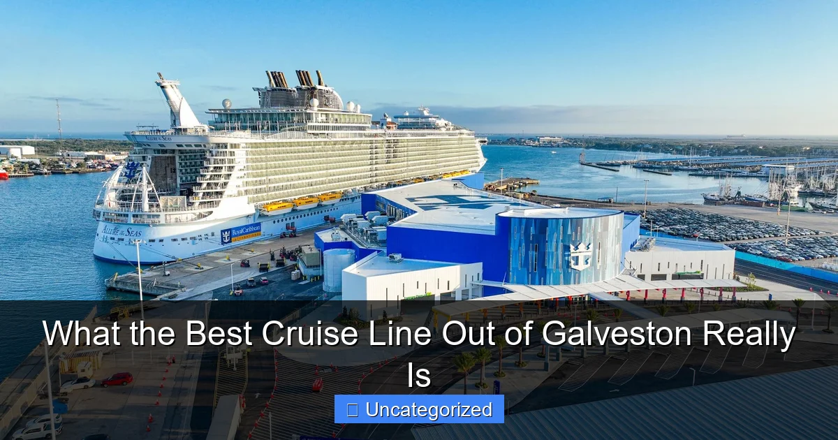 What the Best Cruise Line Out of Galveston Really Is