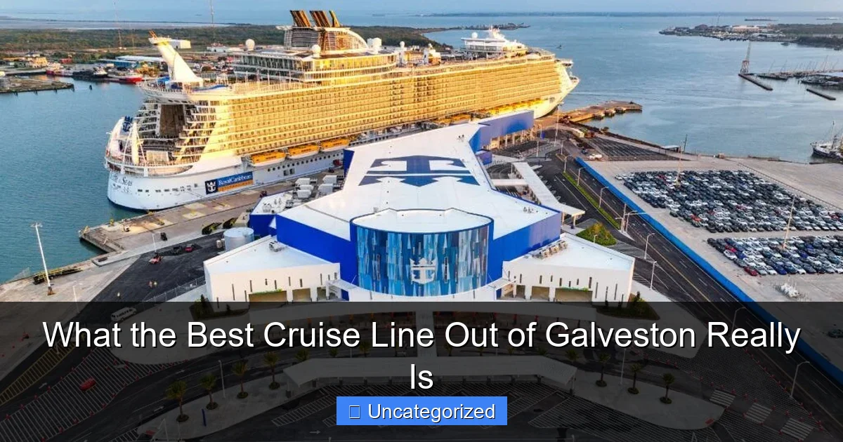 What the Best Cruise Line Out of Galveston Really Is