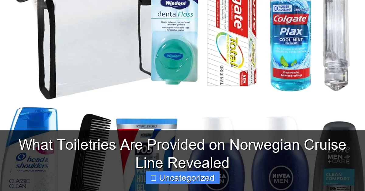 What Toiletries Are Provided on Norwegian Cruise Line Revealed